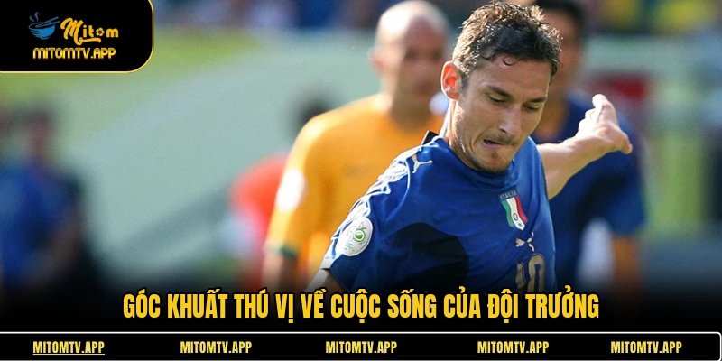 Góc khuất thú vị về cuộc sống của đội trưởng