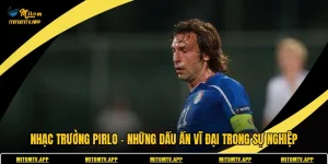 Nhạc Trưởng Pirlo