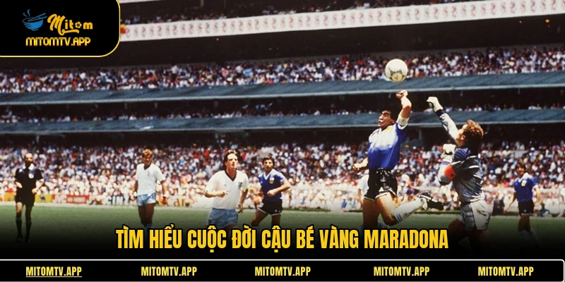 Tìm hiểu cuộc đời cậu bé vàng Maradona